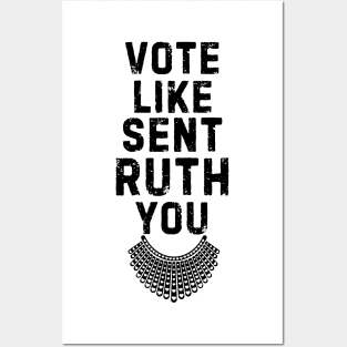 Vote Like Sent Ruth You Posters and Art